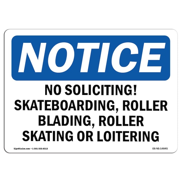 Signmission OSHA Notice Sign, 7" Height, 10" Width, No Soliciting Skateboarding Roller Blading Sign, Landscape OS-NS-D-710-L-14845 - main